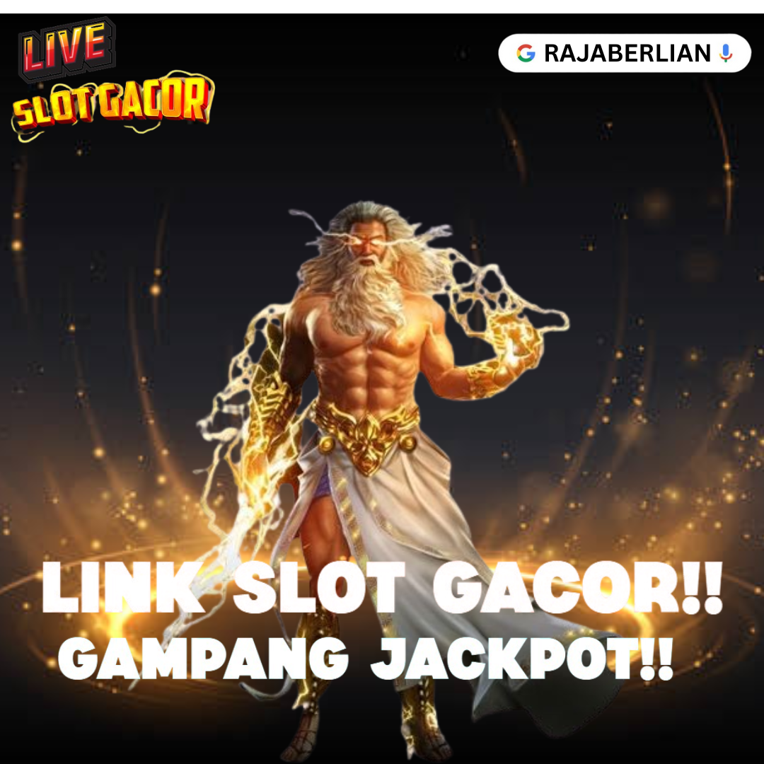 Slot Gacor Rajaberlian: Sensasi Bermain & Peluang Maxwin Tiada Henti